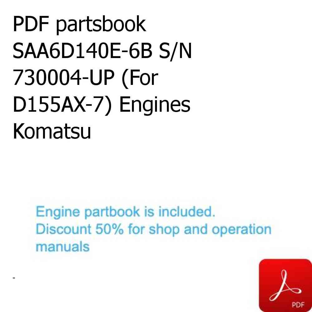 PDF partsbook SAA6D140E-6B S/N 730004-UP (For D155AX-7) Engines Komatsu