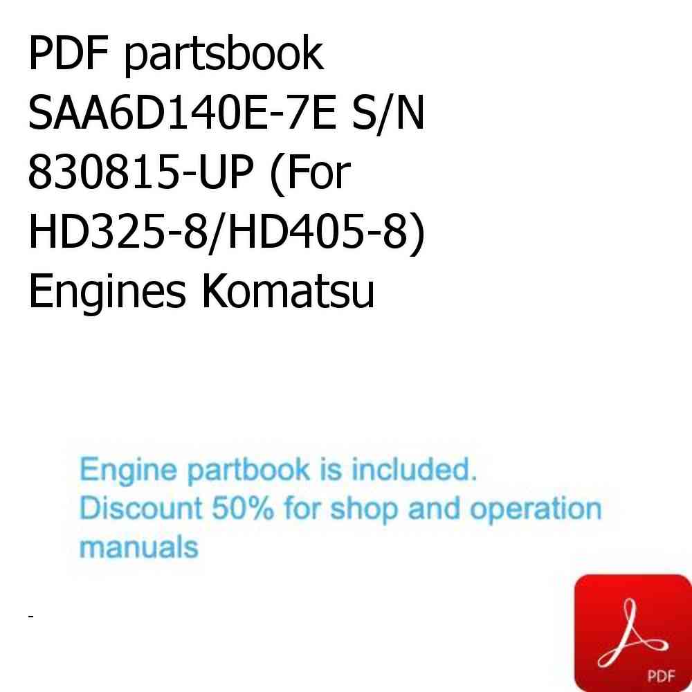 PDF partsbook SAA6D140E-7E S/N 830815-UP (For HD325-8/HD405-8) Engines Komatsu