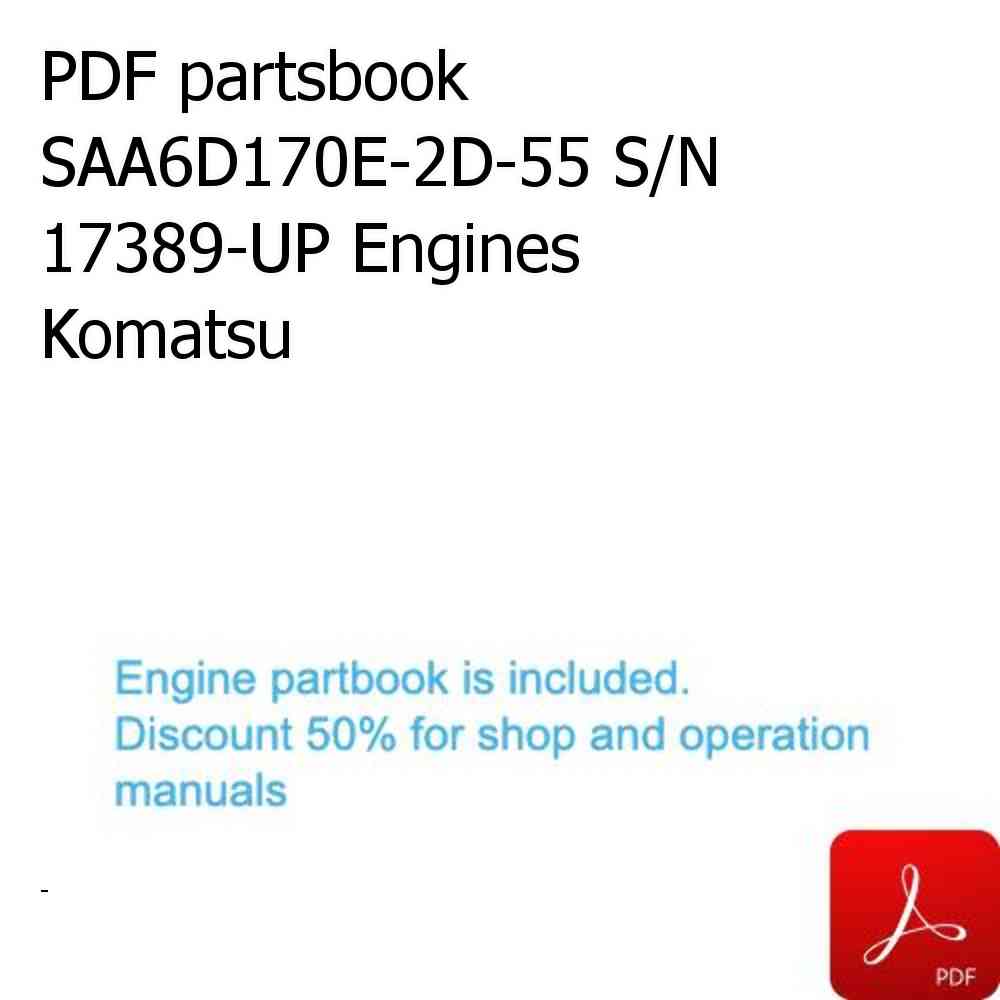 PDF partsbook SAA6D170E-2D-55 S/N 17389-UP Engines Komatsu