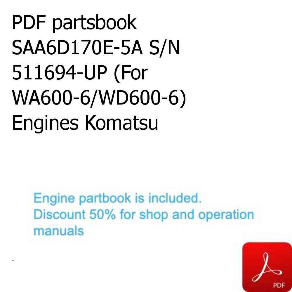 PDF partsbook SAA6D170E-5A S/N 511694-UP (For WA600-6/WD600-6) Engines Komatsu