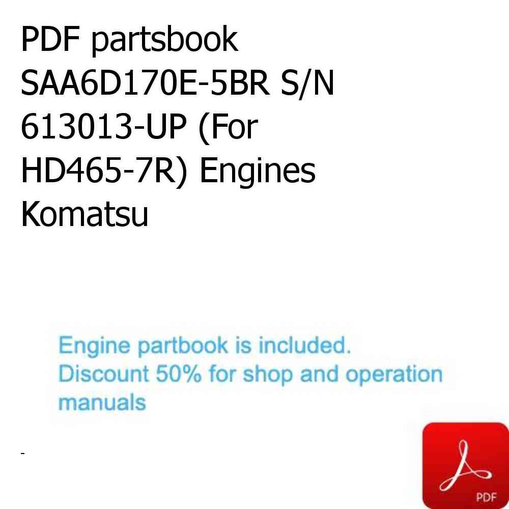 PDF partsbook SAA6D170E-5BR S/N 613013-UP (For HD465-7R) Engines Komatsu