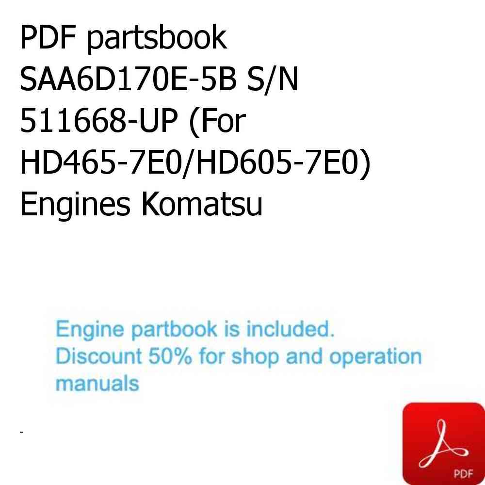 PDF partsbook SAA6D170E-5B S/N 511668-UP (For HD465-7E0/HD605-7E0) Engines Komatsu