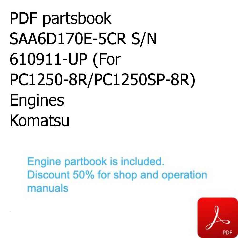 PDF partsbook SAA6D170E-5CR S/N 610911-UP (For PC1250-8R/PC1250SP-8R) Engines Komatsu