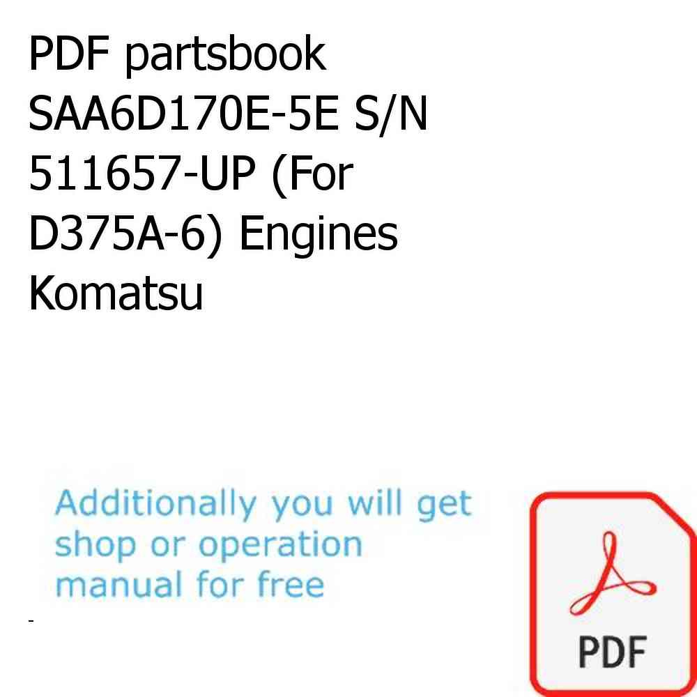 PDF partsbook SAA6D170E-5E S/N 511657-UP (For D375A-6) Engines Komatsu
