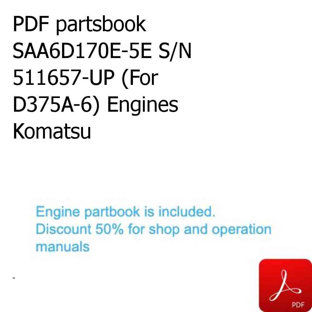 PDF partsbook SAA6D170E-5E S/N 511657-UP (For D375A-6) Engines Komatsu