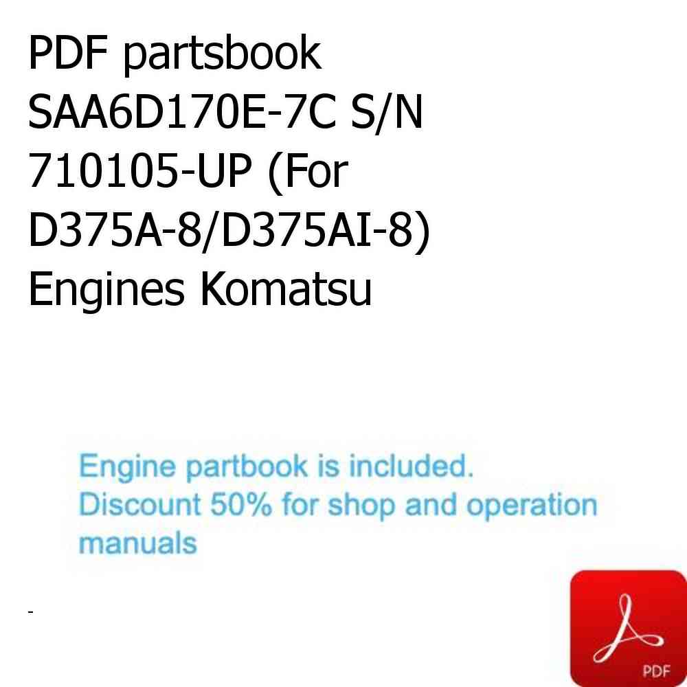 PDF partsbook SAA6D170E-7C S/N 710105-UP (For D375A-8/D375AI-8) Engines Komatsu
