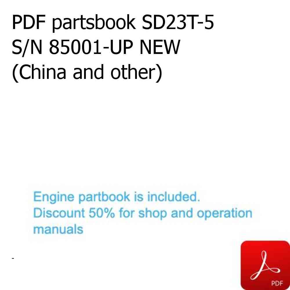 PDF partsbook SD23T-5 S/N 85001-UP NEW (China and other)