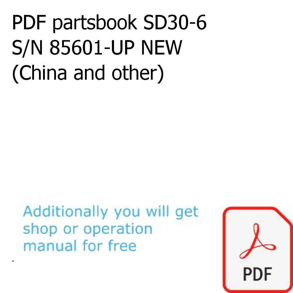 PDF partsbook SD30-6 S/N 85601-UP NEW (China and other)