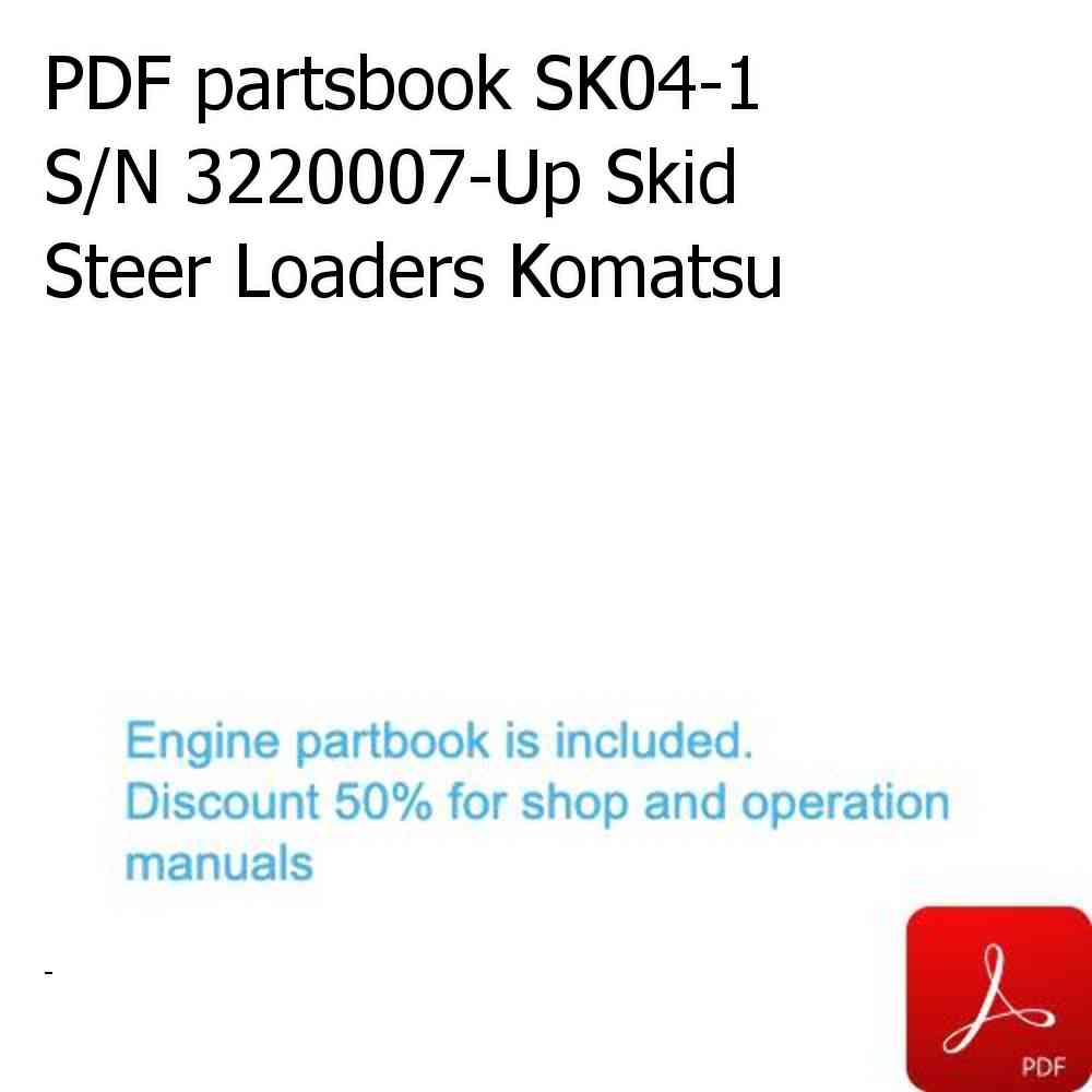 PDF partsbook SK04-1 S/N 3220007-Up Skid Steer Loaders Komatsu