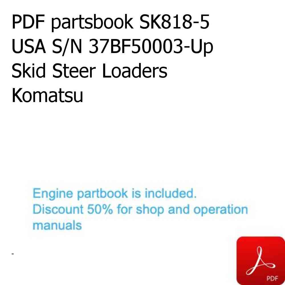 PDF partsbook SK818-5 USA S/N 37BF50003-Up Skid Steer Loaders Komatsu