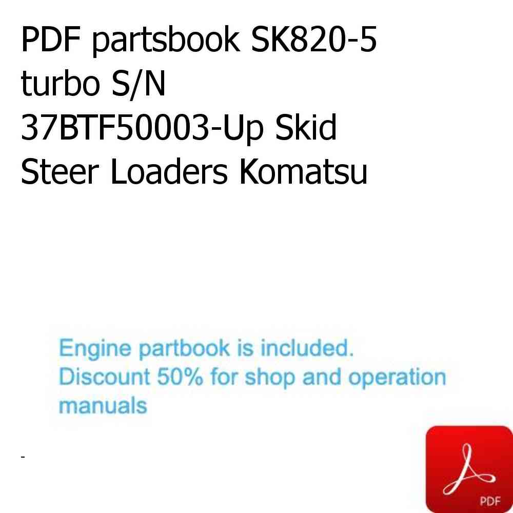 PDF partsbook SK820-5 turbo S/N 37BTF50003-Up Skid Steer Loaders Komatsu