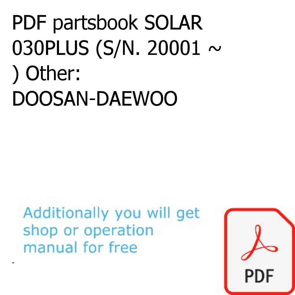 PDF partsbook SOLAR 030PLUS (S/N. 20001 ~ ) Other: DOOSAN-DAEWOO
