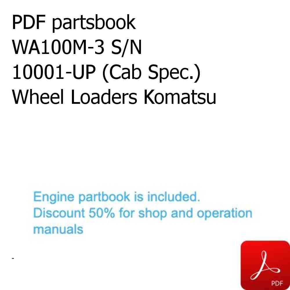 PDF partsbook WA100M-3 S/N 10001-UP (Cab Spec.) Wheel Loaders Komatsu