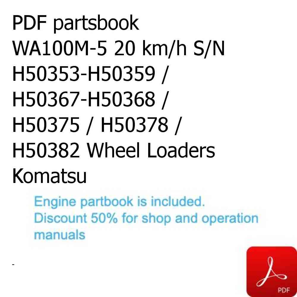 PDF partsbook WA100M-5 20 km/h S/N H50353-H50359 / H50367-H50368 / H50375 / H50378 / H50382 Wheel Loaders Komatsu