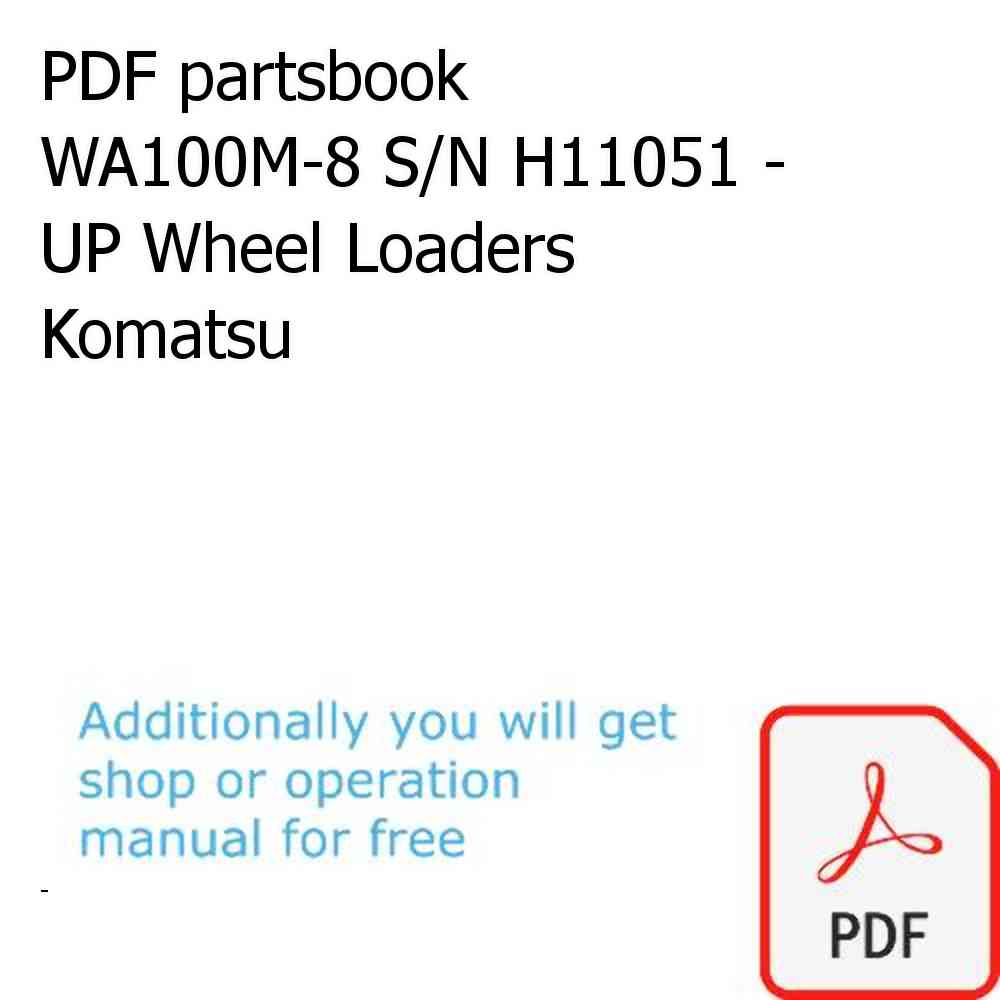 PDF partsbook WA100M-8 S/N H11051 - UP Wheel Loaders Komatsu
