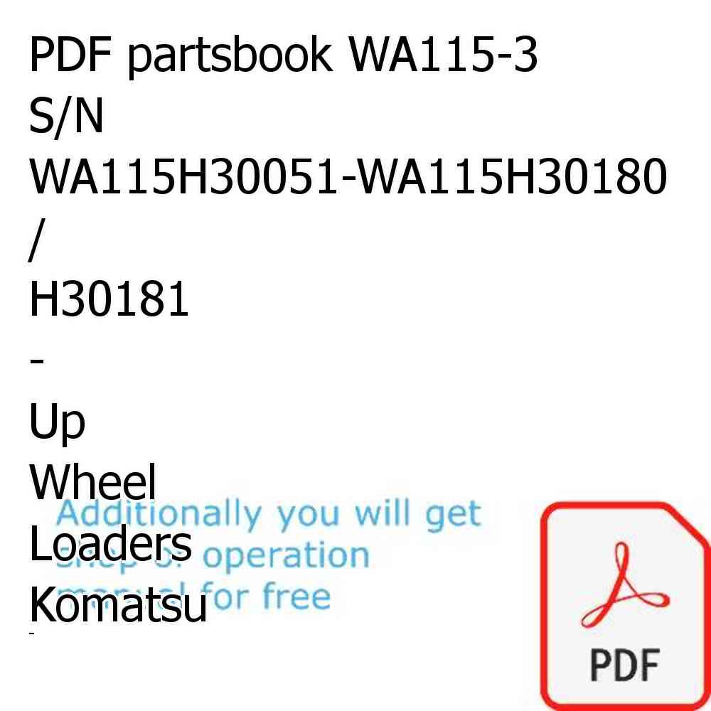 PDF partsbook WA115-3 S/N WA115H30051-WA115H30180 / H30181 - Up Wheel Loaders Komatsu