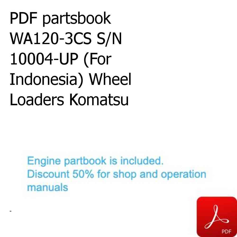 PDF partsbook WA120-3CS S/N 10004-UP (For Indonesia) Wheel Loaders Komatsu