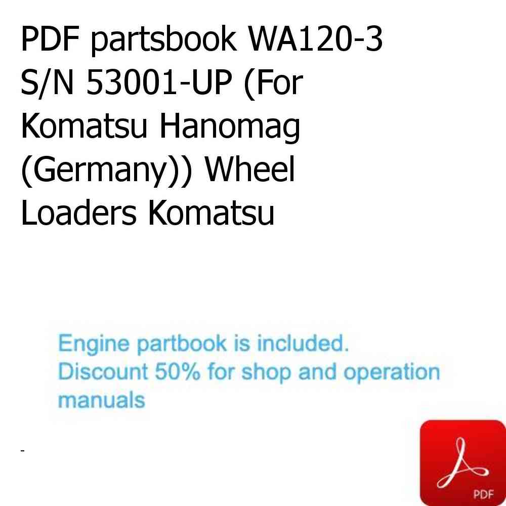 PDF partsbook WA120-3 S/N 53001-UP (For Komatsu Hanomag (Germany)) Wheel Loaders Komatsu