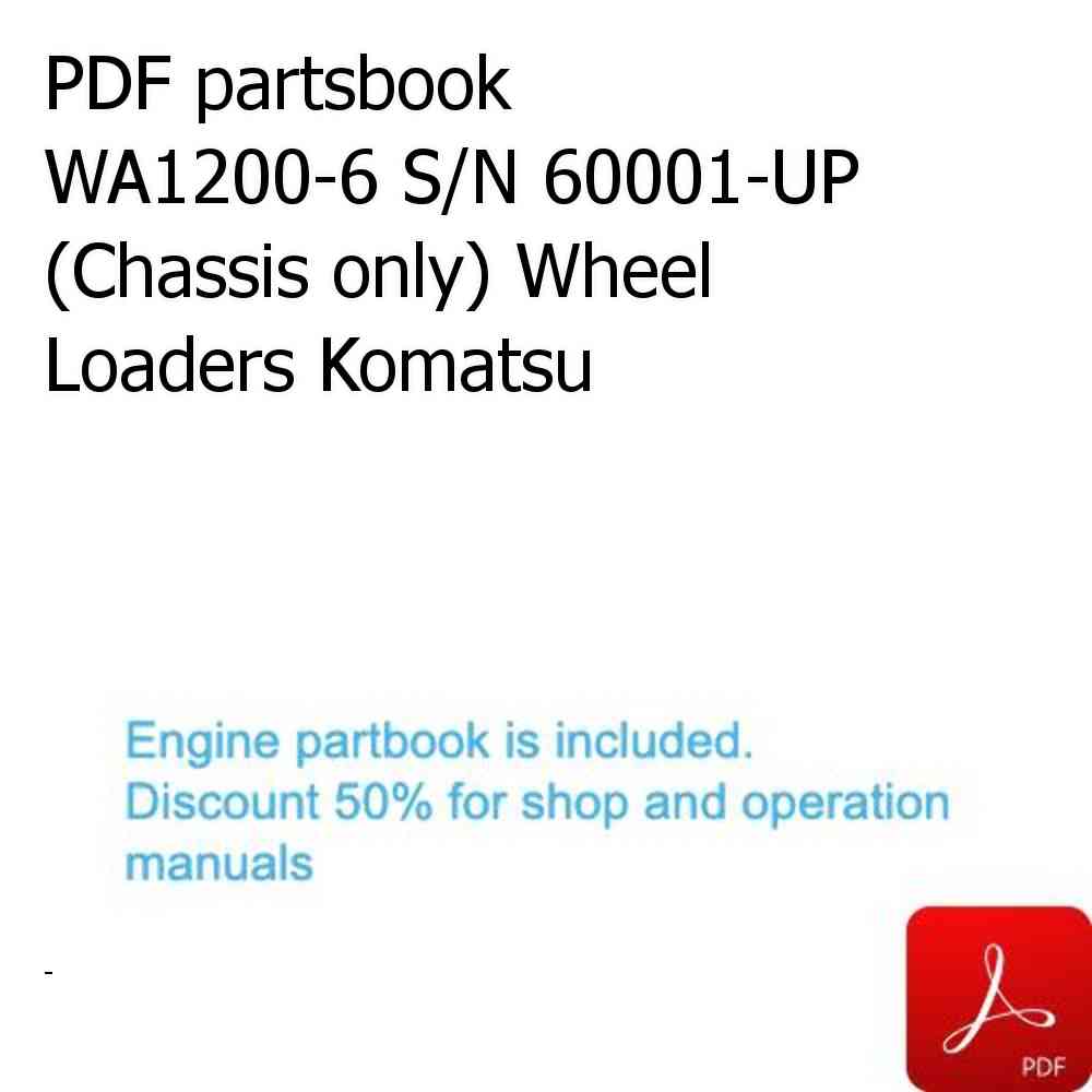 PDF partsbook WA1200-6 S/N 60001-UP (Chassis only) Wheel Loaders Komatsu