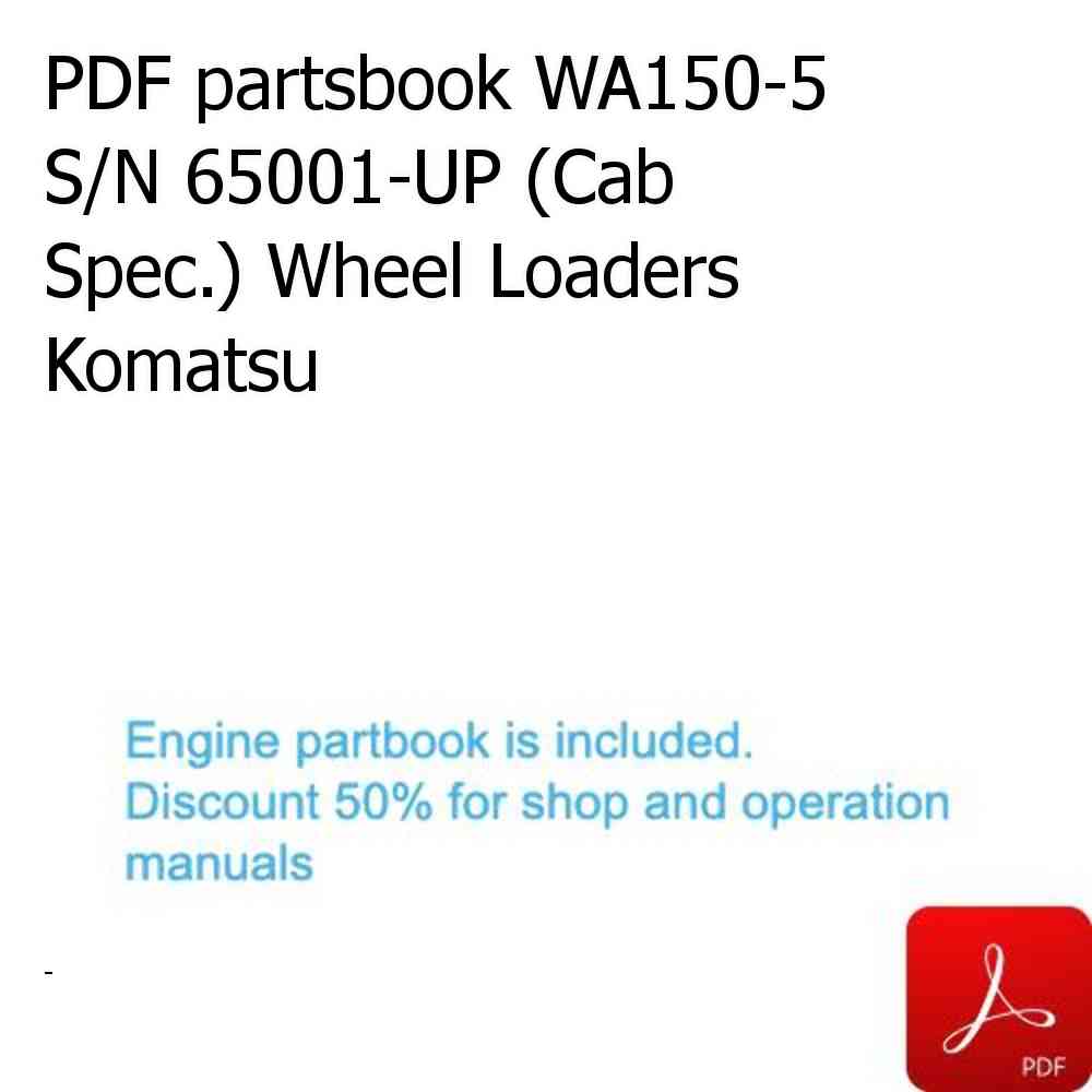 PDF partsbook WA150-5 S/N 65001-UP (Cab Spec.) Wheel Loaders Komatsu