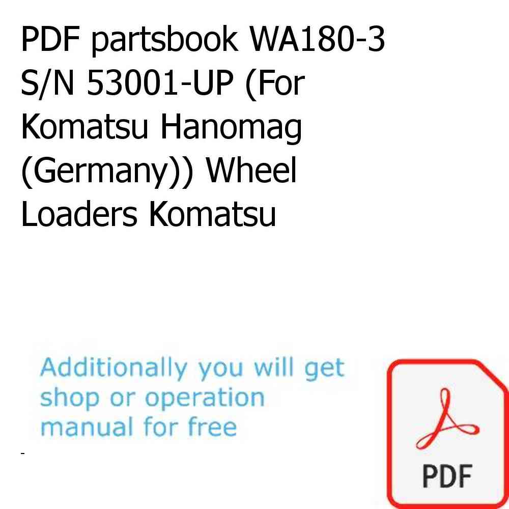 PDF partsbook WA180-3 S/N 53001-UP (For Komatsu Hanomag (Germany)) Wheel Loaders Komatsu