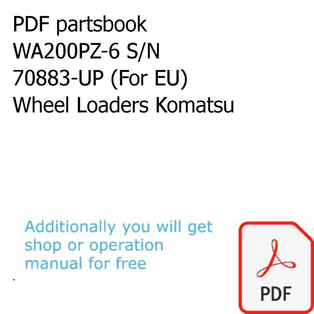 PDF partsbook WA200PZ-6 S/N 70883-UP (For EU) Wheel Loaders Komatsu