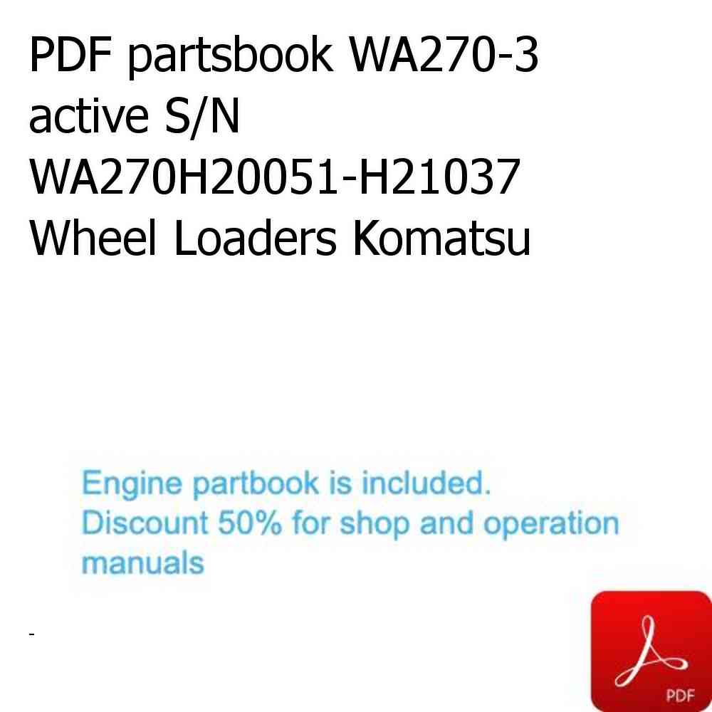 PDF partsbook WA270-3 active S/N WA270H20051-H21037 Wheel Loaders Komatsu