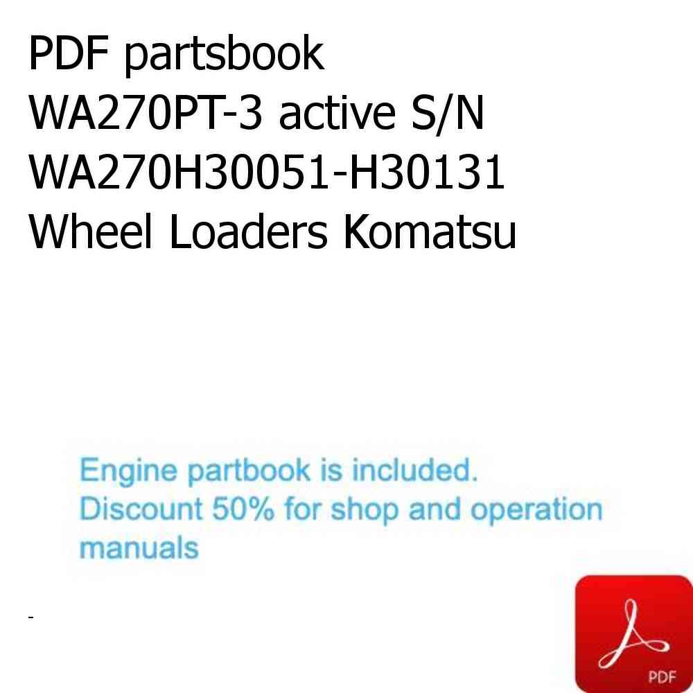 PDF partsbook WA270PT-3 active S/N WA270H30051-H30131 Wheel Loaders Komatsu