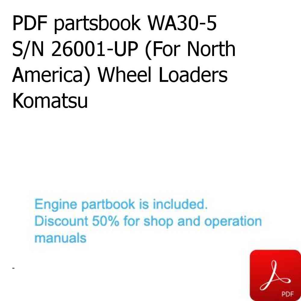 PDF partsbook WA30-5 S/N 26001-UP (For North America) Wheel Loaders Komatsu