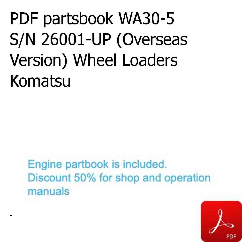 PDF partsbook WA30-5 S/N 26001-UP (Overseas Version) Wheel Loaders Komatsu