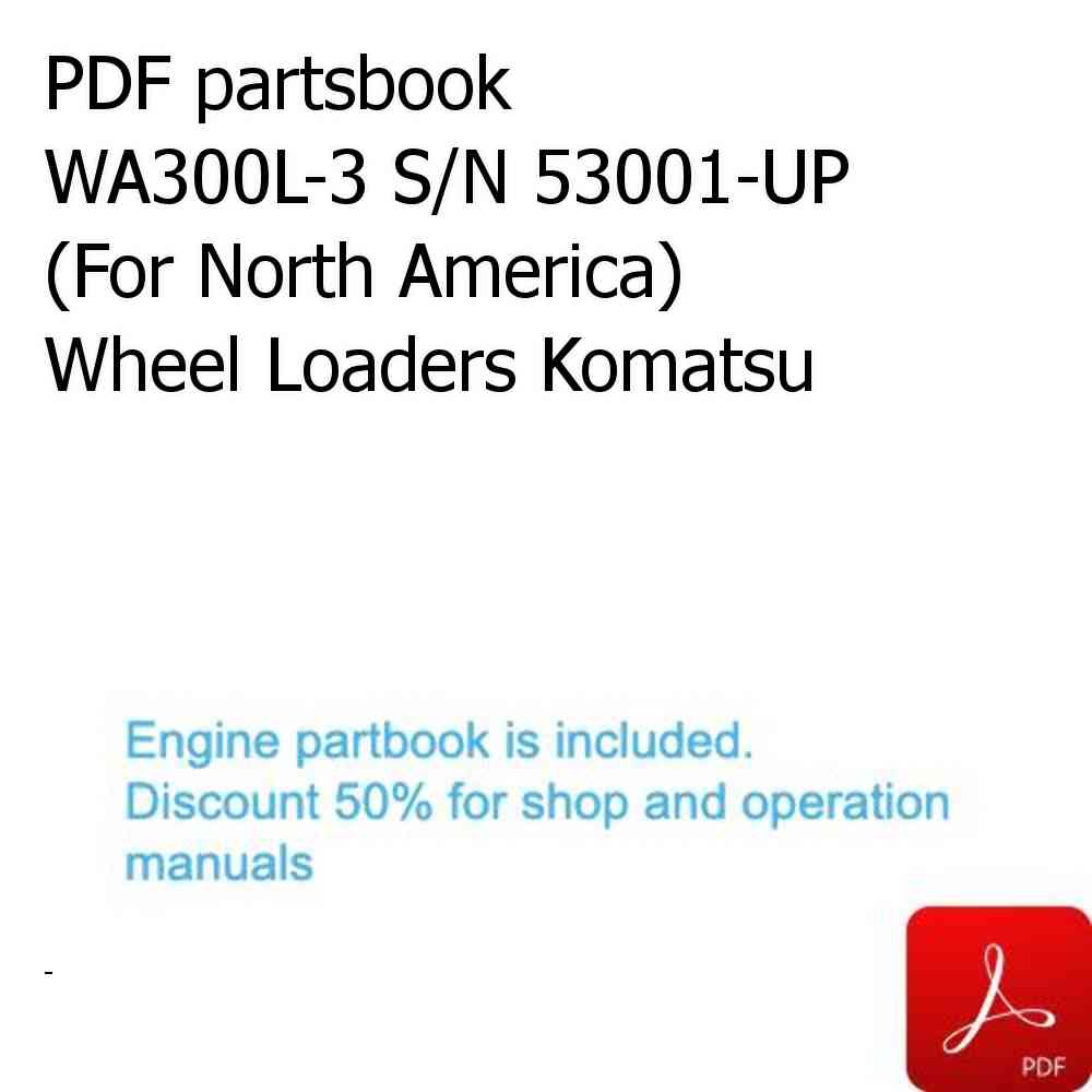 PDF partsbook WA300L-3 S/N 53001-UP (For North America) Wheel Loaders Komatsu