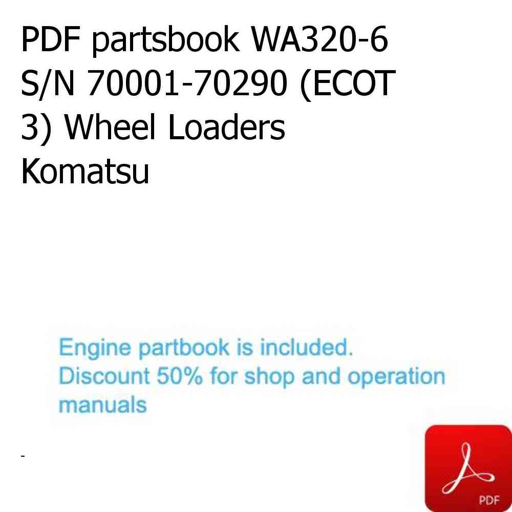 PDF partsbook WA320-6 S/N 70001-70290 (ECOT 3) Wheel Loaders Komatsu
