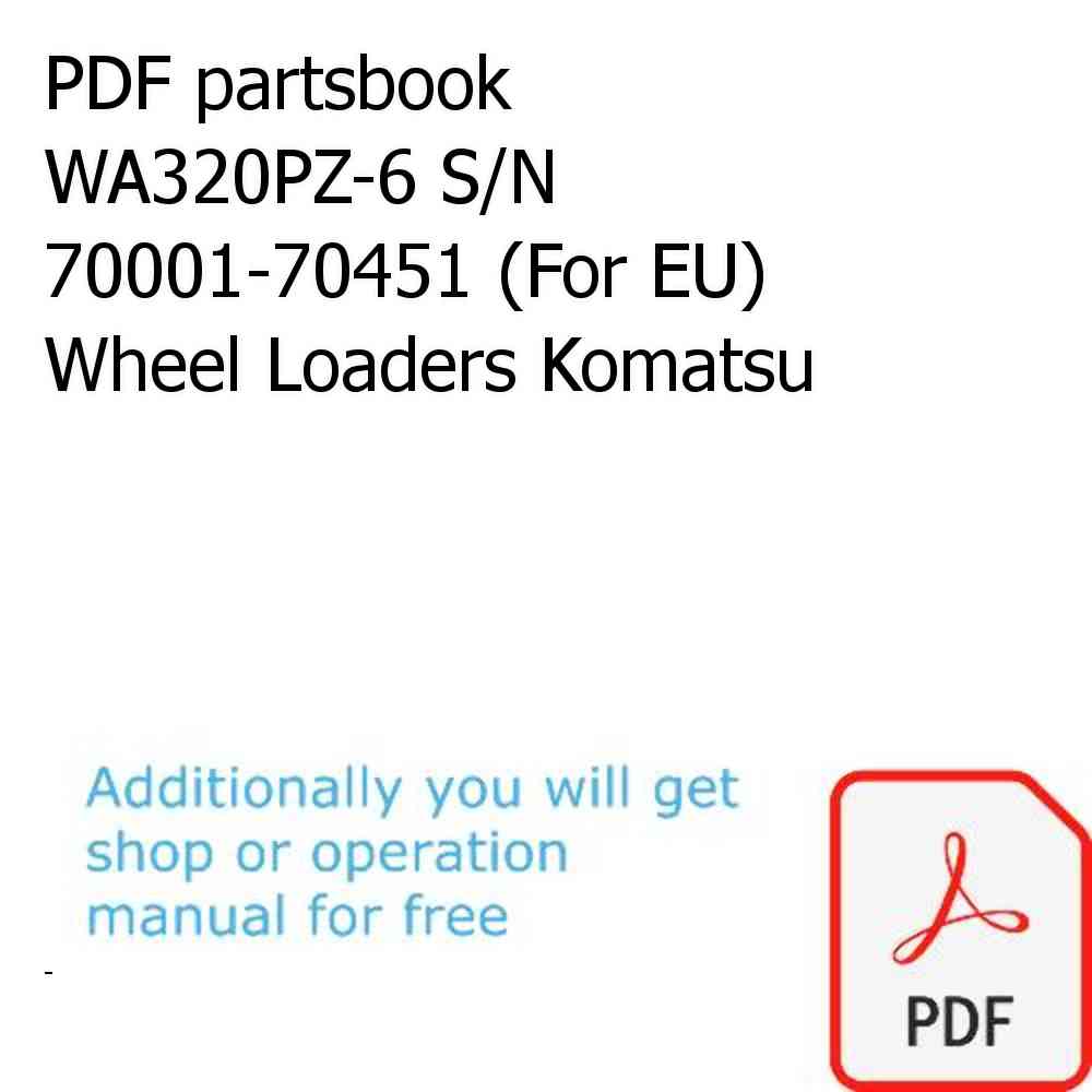 PDF partsbook WA320PZ-6 S/N 70001-70451 (For EU) Wheel Loaders Komatsu
