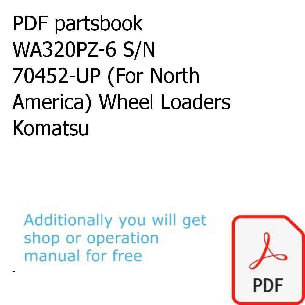 PDF partsbook WA320PZ-6 S/N 70452-UP (For North America) Wheel Loaders Komatsu