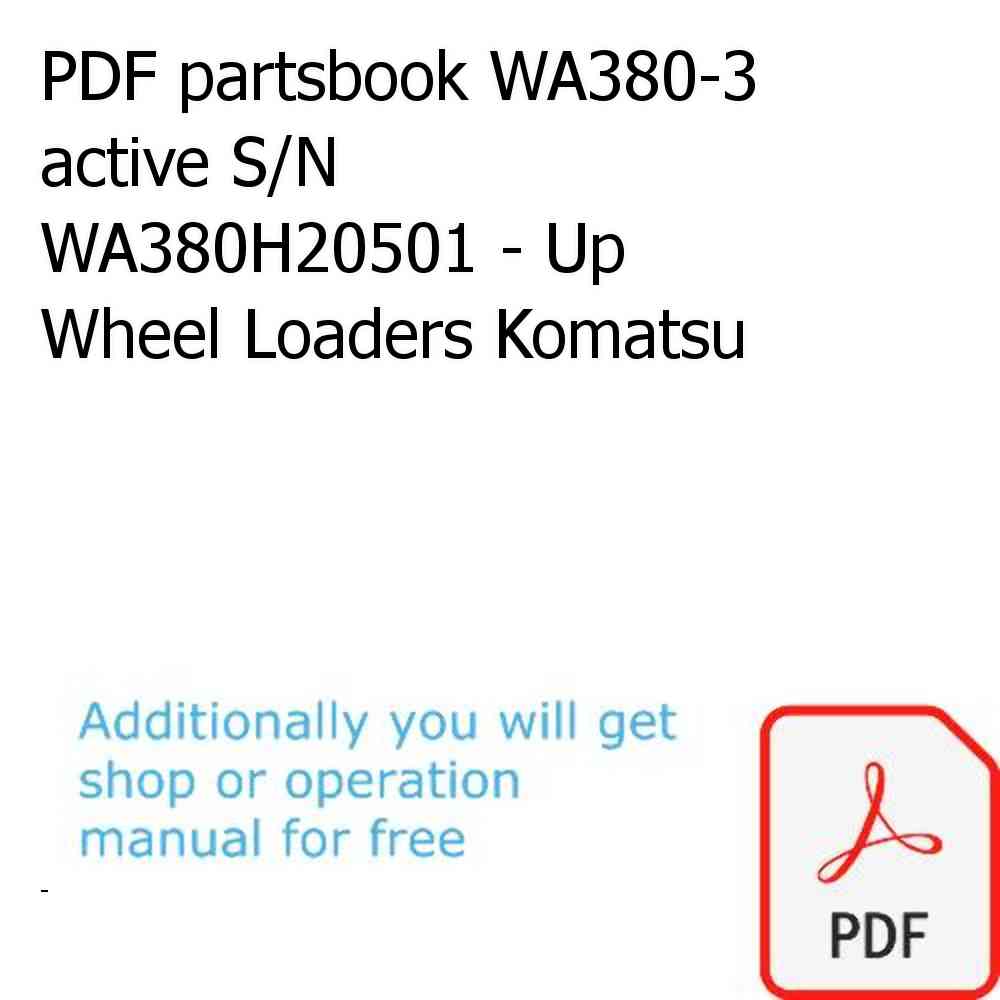 PDF partsbook WA380-3 active S/N WA380H20501 - Up Wheel Loaders Komatsu