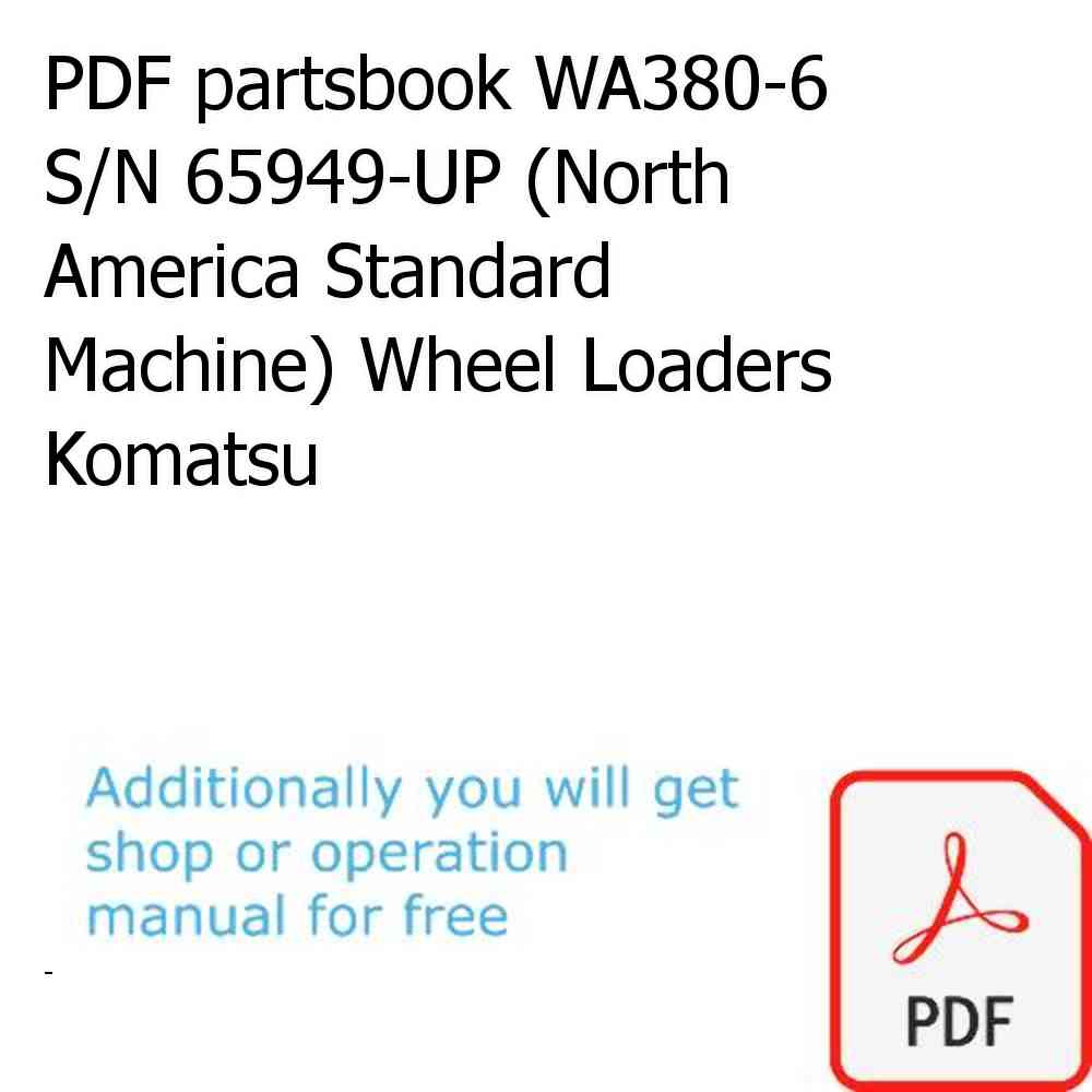 PDF partsbook WA380-6 S/N 65949-UP (North America Standard Machine) Wheel Loaders Komatsu