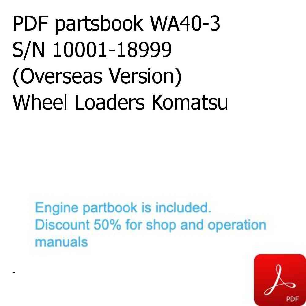 PDF partsbook WA40-3 S/N 10001-18999 (Overseas Version) Wheel Loaders Komatsu