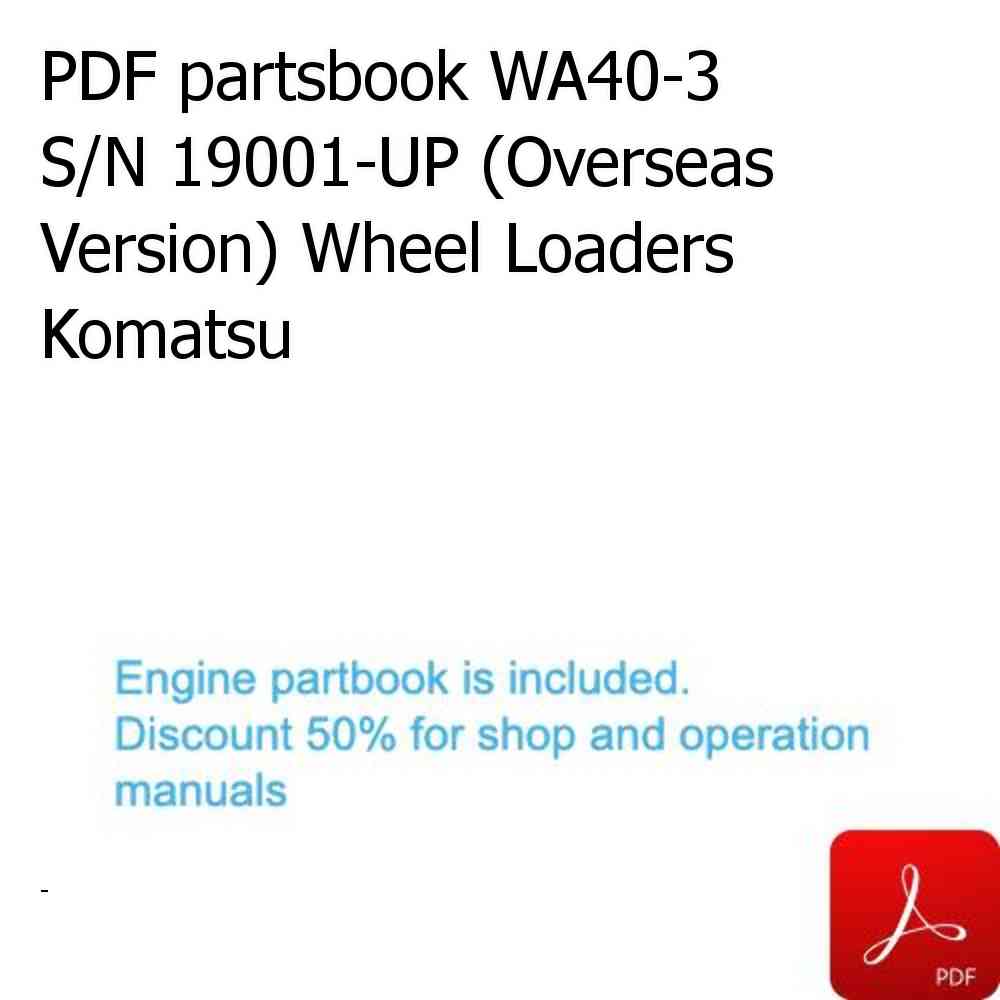 PDF partsbook WA40-3 S/N 19001-UP (Overseas Version) Wheel Loaders Komatsu