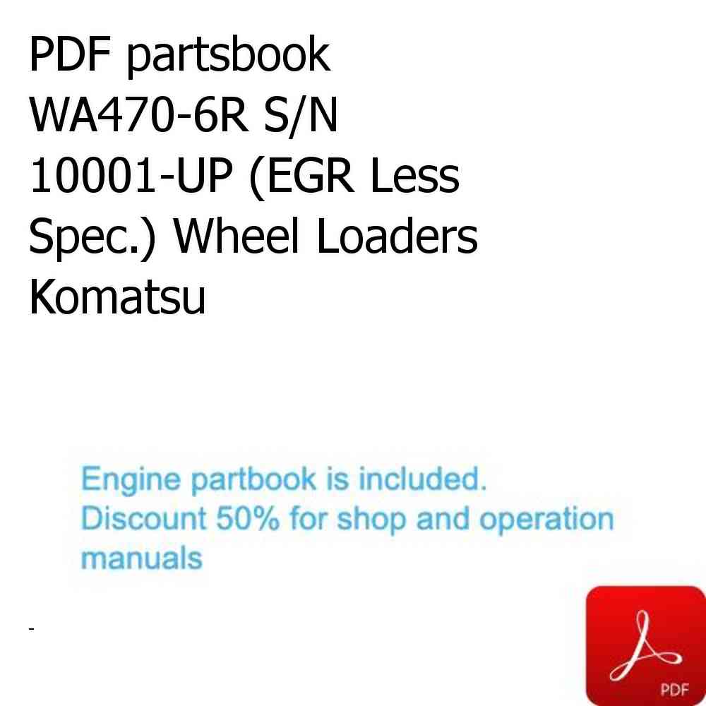 PDF partsbook WA470-6R S/N 10001-UP (EGR Less Spec.) Wheel Loaders Komatsu