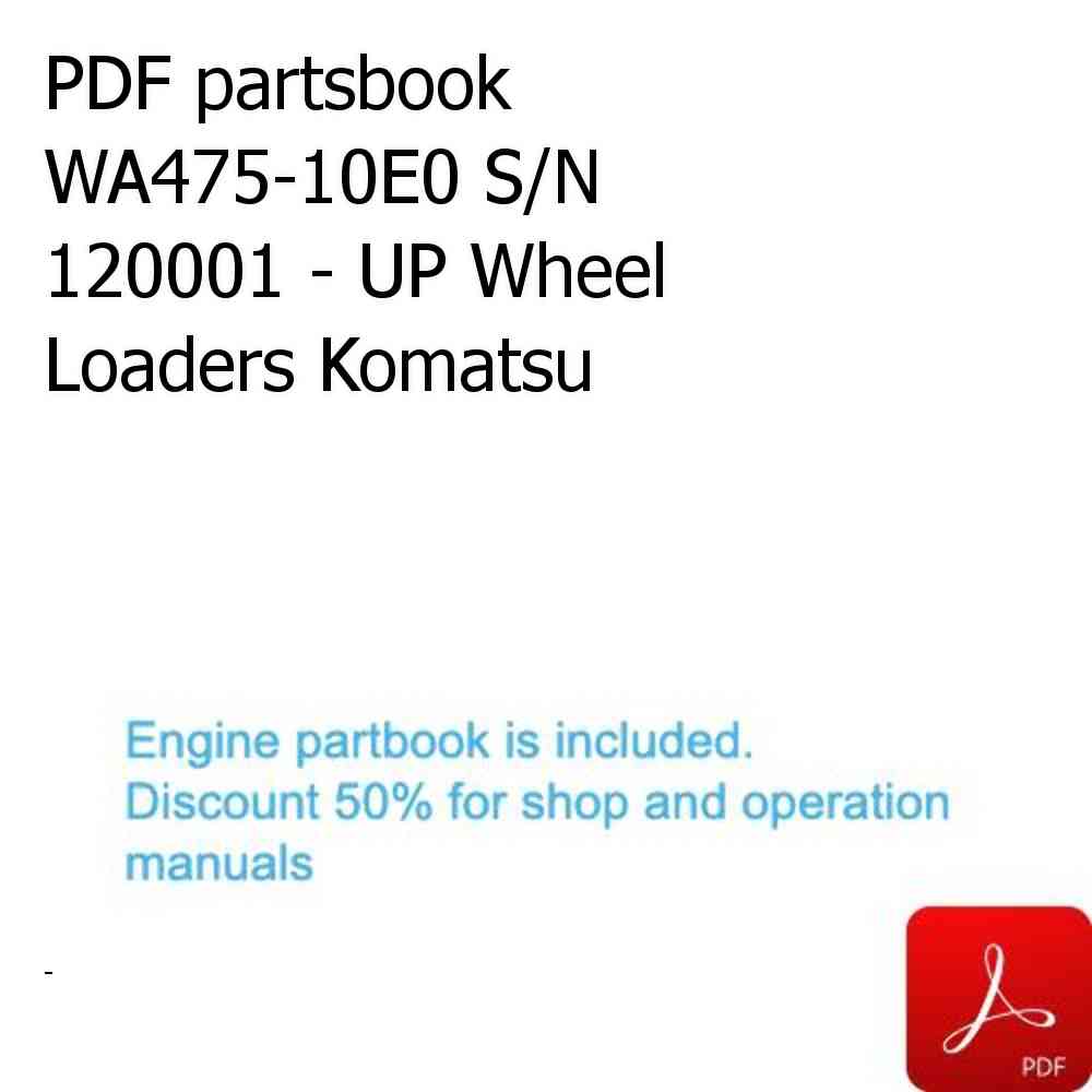 PDF partsbook WA475-10E0 S/N 120001 - UP Wheel Loaders Komatsu