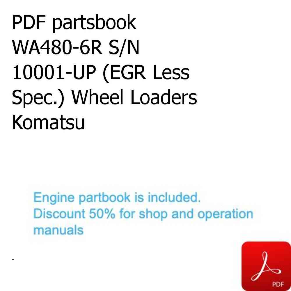 PDF partsbook WA480-6R S/N 10001-UP (EGR Less Spec.) Wheel Loaders Komatsu