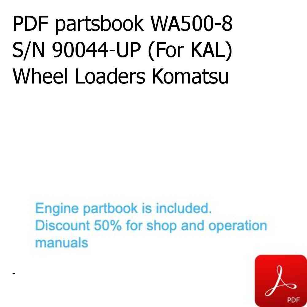PDF partsbook WA500-8 S/N 90044-UP (For KAL) Wheel Loaders Komatsu