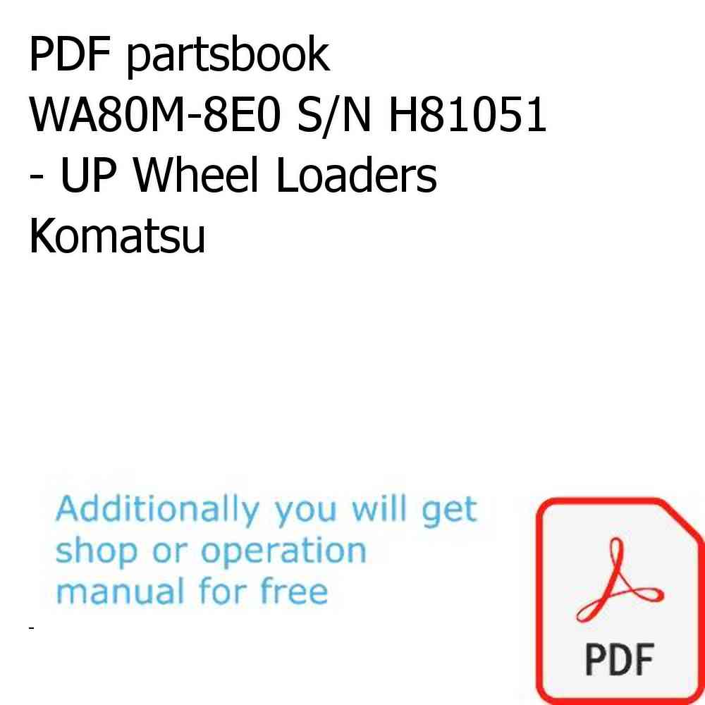 PDF partsbook WA80M-8E0 S/N H81051 - UP Wheel Loaders Komatsu